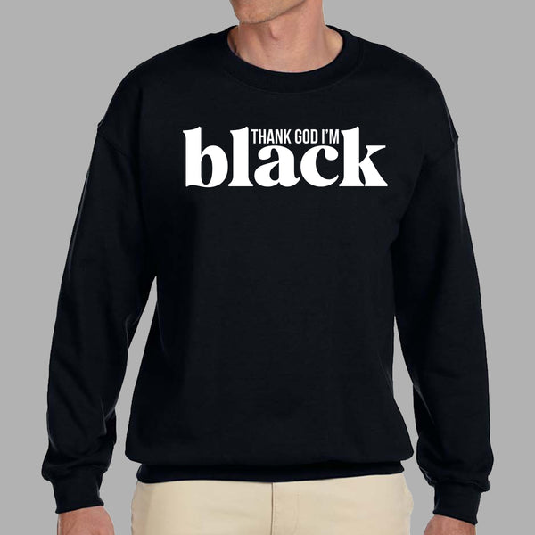 Thank God I'm Black